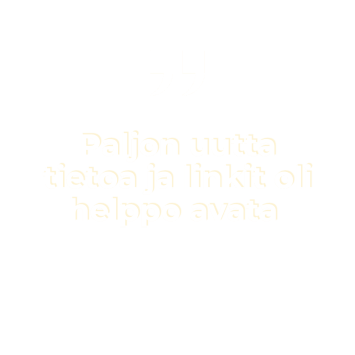 "Paljon uutta tietoa ja linkit oli helppo avata"