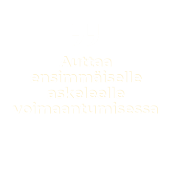 "Auttaa ensimmäisille askelille voimaantumisessa"